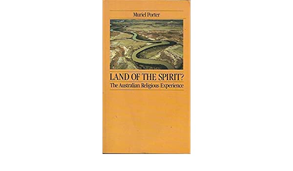 Cover of Land of the Spirit - the Australian Religious Experience